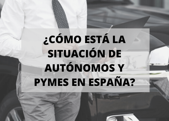 ¿Cómo está la situación para autónomos y pymes en España?
